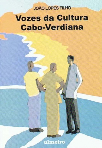 Vozes da Cultura Cabo-Verdiana